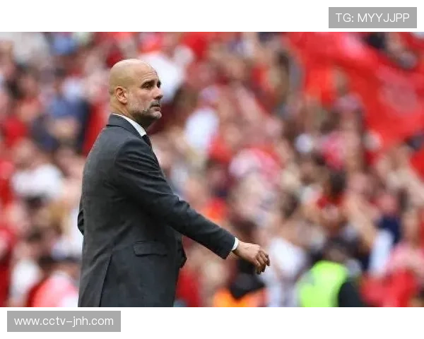 瓜迪奥拉：根据对手采取务实防反策略是本赛季亮点