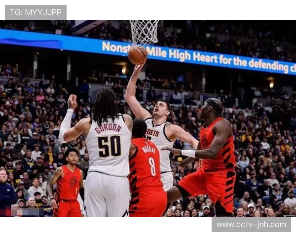 掘金开拓者交锋，约基奇连续三双纪录延续